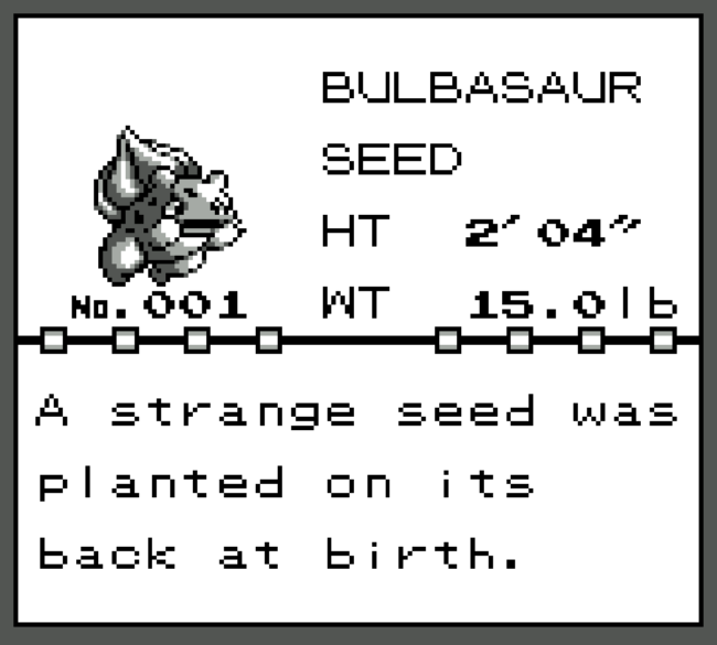 The Pokedex entry for Bulbasaur.