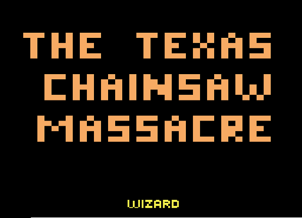 A screenshot of the title screen for the Texas Chainsaw Massacre.